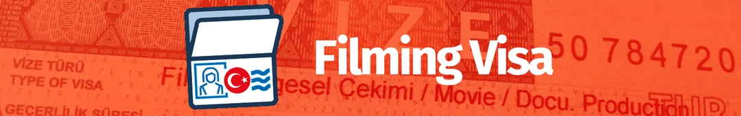 Turkey filming visa